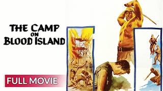 he Camp on Blood Island