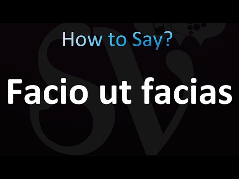 How to Pronounce Facio ut facias (Correctly!)