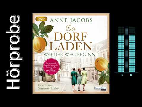 Anne Jacobs: Der Dorfladen - Wo der Weg beginnt (Hörbuchvorstellung)
