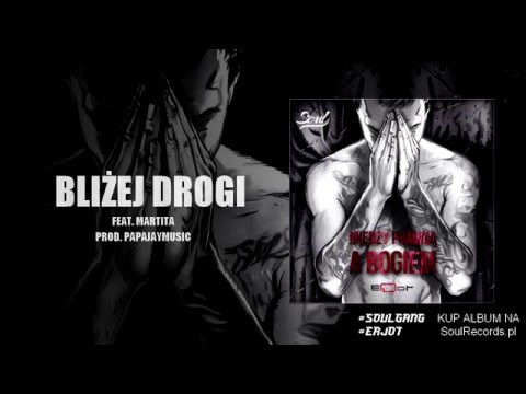 ERJot – Bliżej Drogi feat. Martita (prod. PapaJayMusic)