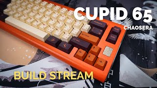 Build: Chaosera Cupid 65