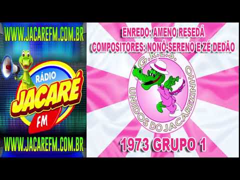 UNIDOS DO JACAREZINHO 1973 AMENO RESEDÁ