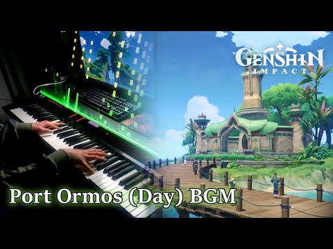 Port Ormos (Day) /Genshin Impact 3.0 Sumeru OST Piano Arrangement (Sheet Music)