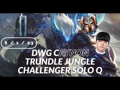 **DWG CANYON** TRUNDLE JUNGLE - CHALLENGER KR SOLO QUEUE - LEAGUE OF LEGENDS - VOD