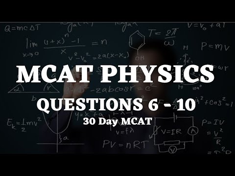 30 Day MCAT Physics Questions 6-10