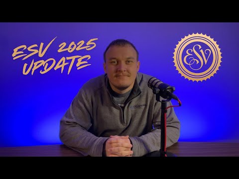 All the Changes in the 2025 ESV Update in detail!