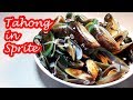TAHONG IN SPRITE MUSSELS IN SPRITE