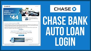 How to Login Chase Bank Auto Loan Account 2021 Chase Auto Login (Quick & Easy)