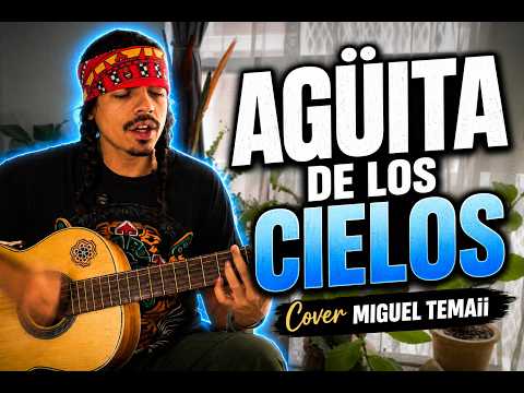 Aguita De Los Cielos - Miguel Temai