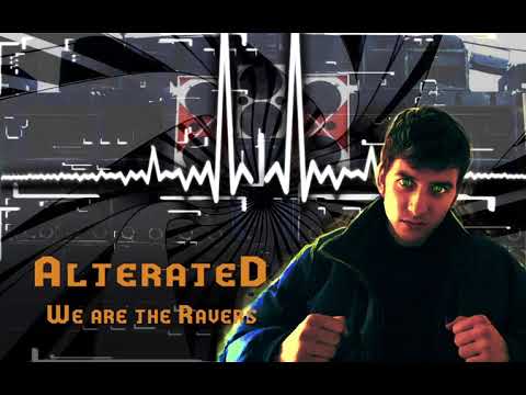 Alterated - We are the Ravers (Preview)
