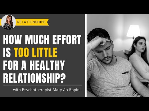 How Much Effort is Too Little for a Healthy Relationship?