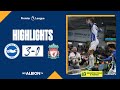 PL Highlights: Albion 3 Liverpool 0