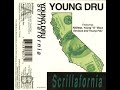 Young Dru - Scrillafornia (1998) [Full Cassette, EP] Vallejo, CA