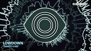 Lowdown - "Dance 4 Me" [Track of the Day]