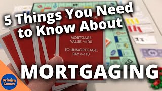 5 Details about Mortgaging and Mortgages in Monopoly | Monopoly FAQ