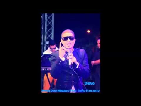 Super Don Miguelo Ft Toño Rosario - Duro (2013)