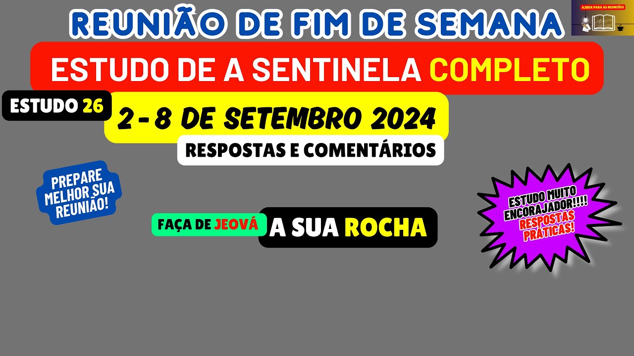 Faça de Jeová a sua ROCHA! Estudo de a sentinela Reunião de fim de semana 2-8 de setembro 2024