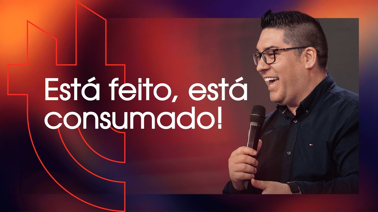 Está feito, está consumado! - Eliezer Rodrigues