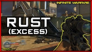 Excess (RUST) Gameplay! | Infinite Warfare Continuum DLC