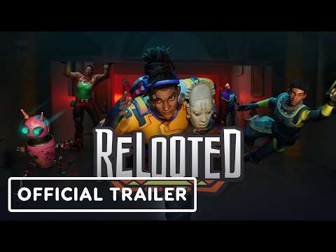 Relooted - Official Launch Trailer