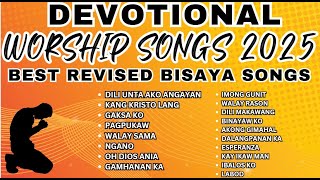 Download lagu Devotional Worship Songs 2025 | Best Revised Bisaya Praise & Worship Collection mp3