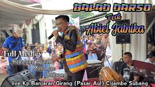 Download lagu Balad Musik Feat Abiel Jatnika Kapalang Nyaah medley | Live Banjaran Girang Cijambe Subang mp3