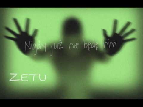 ZETU - Nigdy już nie będę nim