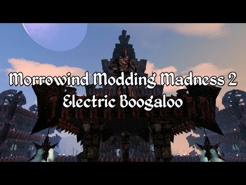 Morrowind Modding Madness 2017 - A Team Based Modding Competition