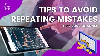 Tips to Avoid Repeating Mistakes