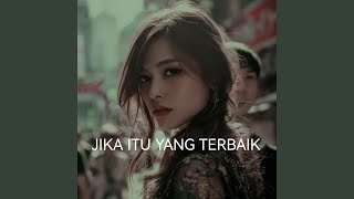 Download lagu Jika Itu Yang Terbaik mp3 Download lagu Jika Itu Yang Terbaik mp3