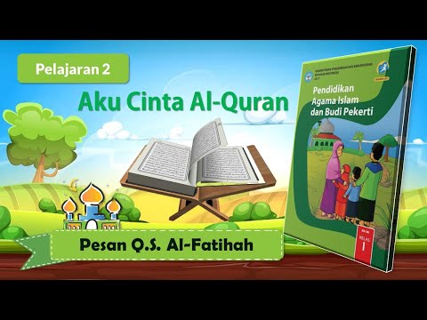PAI Kelas 1 Pelajaran 2 | Pesan Q.S. Al-Fatihah