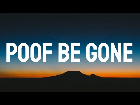 KyleYouMadeThat - Poof be Gone (Lyrics) ft. Yung Baby Tate, Yvette & Cheelebride [Tiktok song]