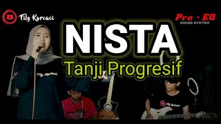 Download lagu NISTA versi TANJI PROGRESIF viral tiktok FILY KURCACI LIVE SESSIONS mp3