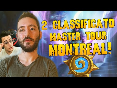 GIOCO con il 2° CLASSIFICATO al MASTER TOUR di MONTREAL! | Hearthstone ITA