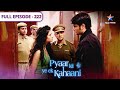 Pyaar Kii Ye Ek Kahaani Kya Hai Chirag Ka Sach FULL EPISODE 222