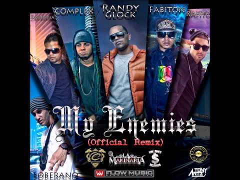Fabiton Ft. Randy Glock, Soberano, Complex, Rafito & Zambrana - My Enemies (Official Remix)‏