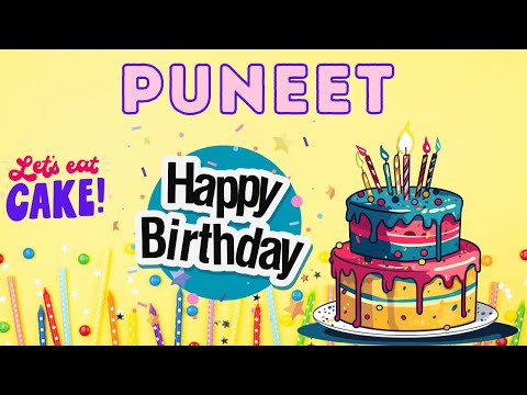 Happy Birthday Puneet, Birthday of Puneet, Best Birthday Wishes, hbd