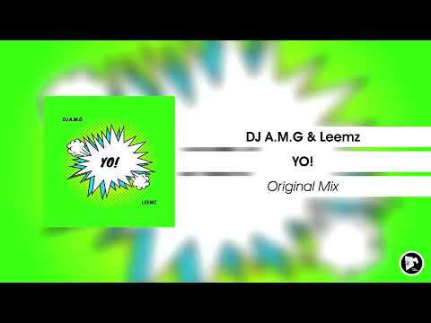 DJ A.M.G. & Leemz - YO!