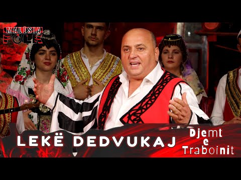 Lekë Dedvukaj - Djemtë e Traboinit