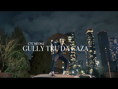 CTC Neonz - Gully Tru Da Gaza (Music Video)