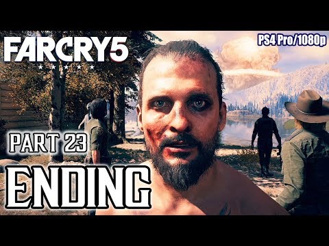 FAR CRY 5 Final Boss + ENDING Walkthrough PART 23 (PS4 Pro) No Commentary Gameplay @ 1080p ✔