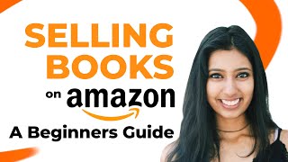 Selling Books on Amazon: A Beginners Guide