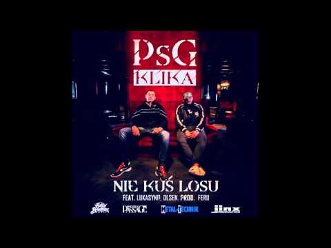 11. PsG Klika - Nie kuś losu feat. Lukasyno, Olsen prod. Feru
