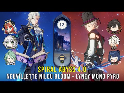 C0 Neuvillette Nilou Bloom and C0 Lyney Mono Pyro - Genshin Impact Abyss 4.0 - Floor 12 9 Stars