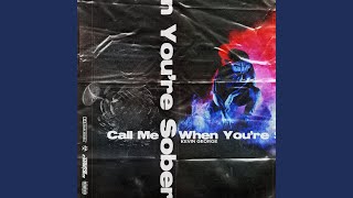 Call Me When You're Sober