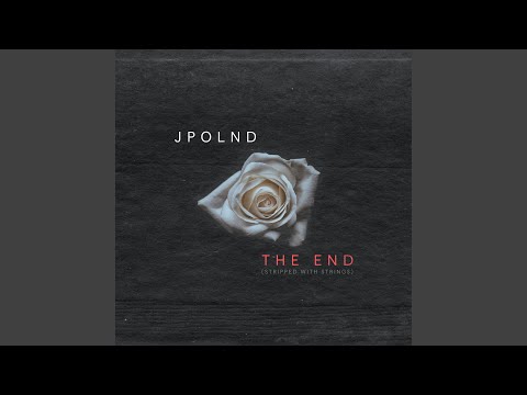 The End (Stripped with Strings)