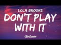 Lola Brooke Don T Play With It Lyrics