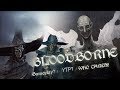 Silly Bloodborne Gameplay YTP Bullshit