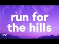 Tate McRae Run For The Hills Lyrics