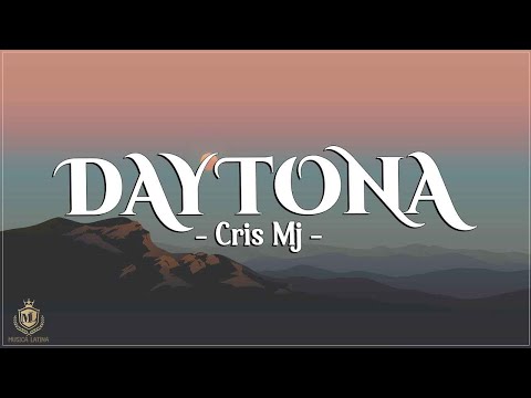 Cris Mj - Daytona (Lyrics/Letra)